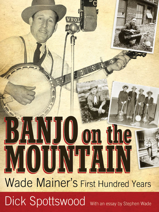 Title details for Banjo on the Mountain by Dick Spottswood - Available